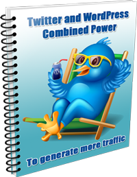 Free Report Twitter and Wordpress Combines Power